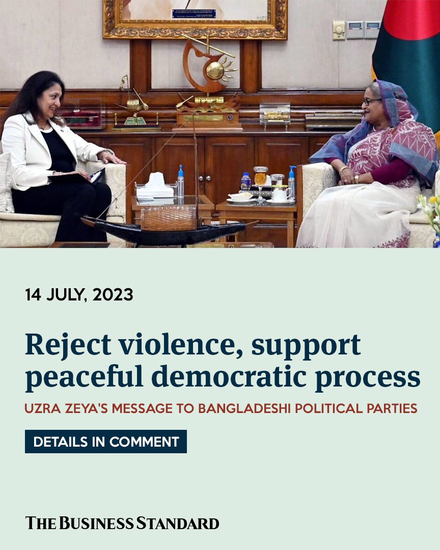 tbsnewsbd's tweet photo. Reject violence, support peaceful democratic process: Uzra's message to Bangladeshi political parties
#usundersecretary #civiliansecurity #UzraZeya #liftingsanctions #IndoPacificStrategy #RohingyaCrisis #Bangladesh #TBSNews https://t.co/oFGLJaudrt