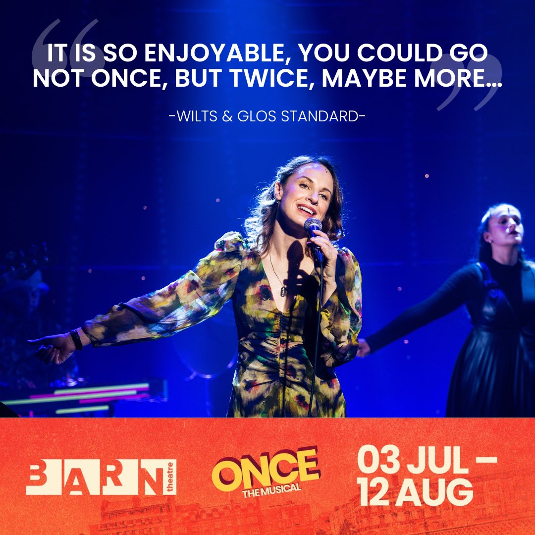 theBarnTheatre's tweet photo. "A stirring and delightful revival!" Press reviews are looking good for Once The Musical! This achingly bittersweet romance will change your outlook on life itself. And with tickets from as little as £11.50, what better way to spend a summer night? https://t.co/zFkgFbb7Q2