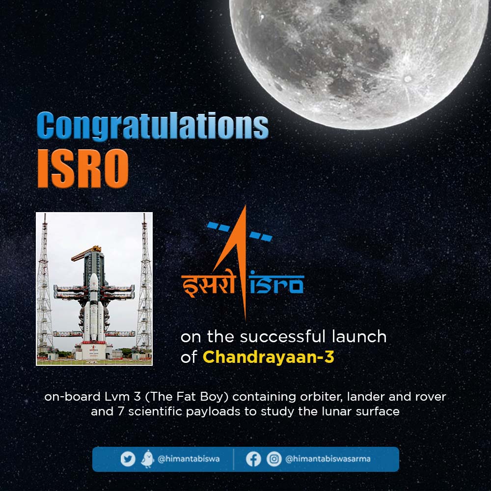 himantabiswa's tweet photo. What an extraordinary feat! Congratulations to @ISRO and the brilliant scientists and engineers behind the successful launch of Chandrayaan-3!

India's commitment to space exploration is truly inspiring, and this mission will undoubtedly pave the way for new discoveries and advancements. 

#Chandrayaan3 #ISRO