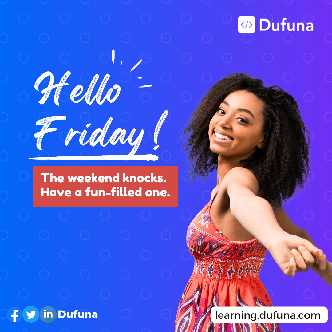 DufunaTech's tweet photo. You've worked hard all week. Now, it's near time to rest and recover!
Have a fun weekend!
#dufuna #dufunafridays #tgif #FridayFeeling #weekend #fridayvibes #Friyay #WeekendVibes #FridayMood #HappyFriday #dufunacommunity #fridayfeeling #happy #photooftheday #fun #picoftheday https://t.co/wseXTl0cUr