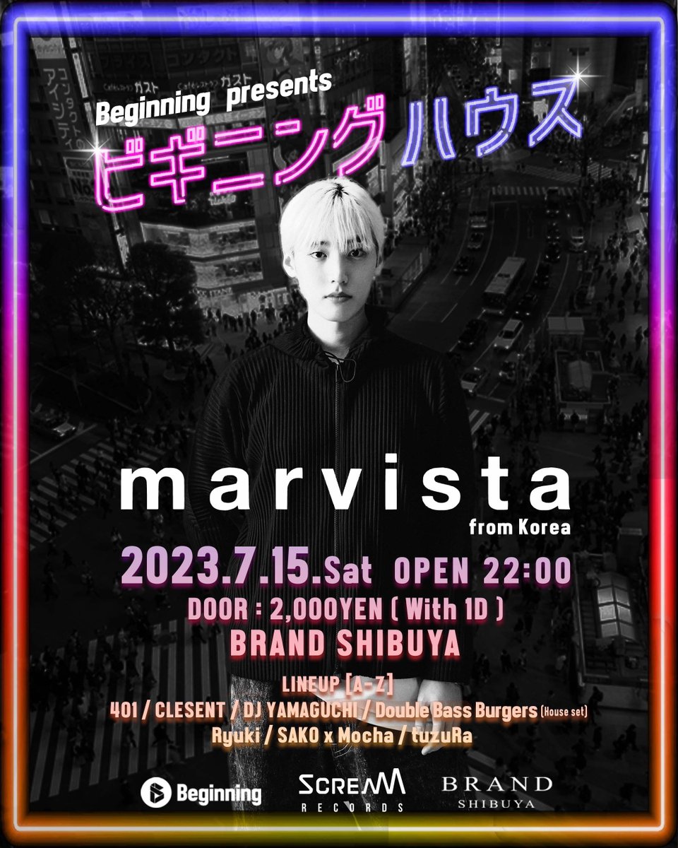 🔥明日夜！タイムテーブル公開🔥
🇰🇷Mar Vista初来日公演🇯🇵
🗓️2023/7/15(土)22:00~🗓️
📍BRAND SHIBUYA

韓国から初来日する『Mar Vista』東京公演はついに明日✨

Born Dirtyや少女時代の公式RemixやNervousからもリリースする若きHouseプロデューサーをお見逃しなく😊

🎟️前売
marvista.peatix.com/view