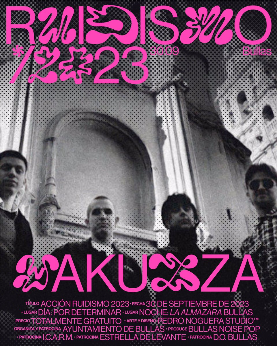 #Yakuzza - #Ruidismo2023
Bullas, sábado 30 de septiembre.

Organiza y patrocina: <a href="/aytoBullas/">Ayuntamiento Bullas</a> 
Pruduce: #bullasnoisepop
Otros patrocinadores: @icaregmurcia <a href="/estrellalevante/">Estrella de Levante</a> <a href="/DOP_Bullas/">BULLAS D.O.P</a> #dobullas

Arte y diseño: <a href="/_drpetrus/">Pedro  Noguera</a> 

#Ruidismo #Bullas #Música #Vanguardia #Gastronomía #Arte