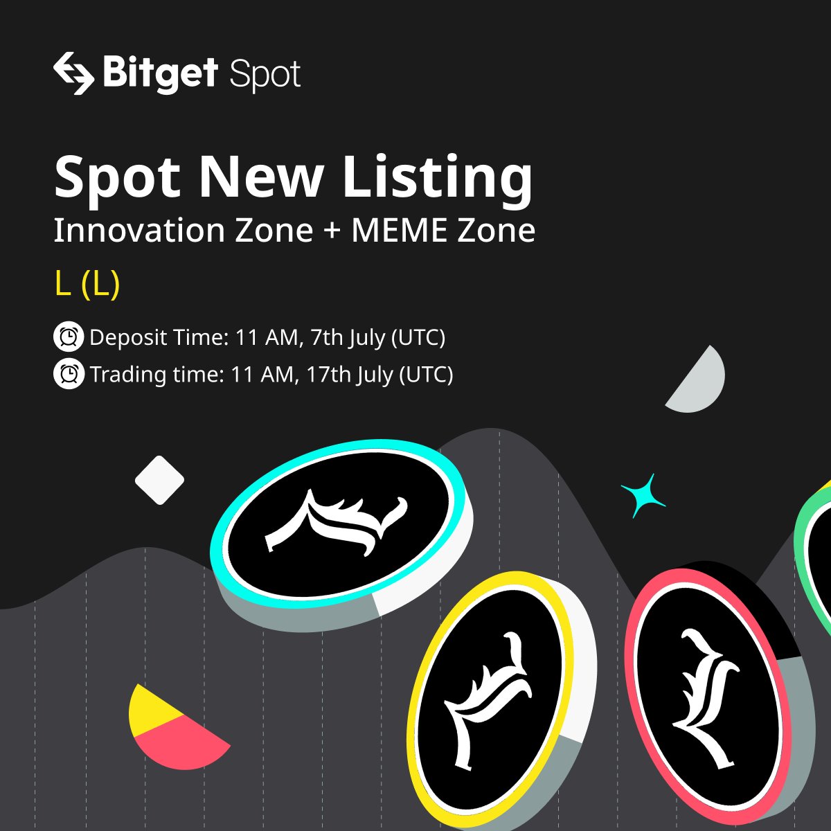 bitget's tweet photo. 🆕 Spot New Listing 

#Bitget will list $L/USDT on July 17, 11 AM UTC with 1,562,500,000 L for you to GRAB! @Lthememecoin

✅ Deposit now!

🎁 A total $100 #giveaway for 10 ppl! Just RT + TAG 3 friends

Listing Info: https://t.co/4C0do2Wm3b

Campaign Info: https://t.co/08bmZ7Qfq4 https://t.co/iRbOpaYVOO