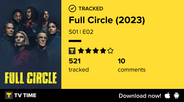 fofo202's tweet photo. I've just watched episode S01 | E02 of Full Circle (2023)! https://t.co/qE86UjbilW #tvtime https://t.co/HiM6awwDTG