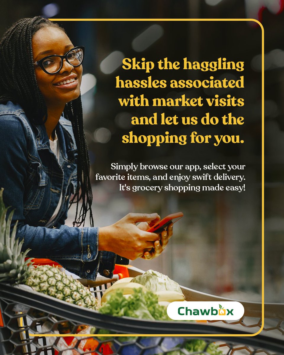 chawbox's tweet photo. Skip the haggling hassles associated with market visits and let @chawbox do the shopping for you. 

Simply browse our app, select your favorite items, and enjoy swift delivery. 

It's grocery shopping made easy! 🛒🚚 

#ShopSmartSaveMore
#Chawbox
#grocerydelivery https://t.co/Pw2WBcKT9m