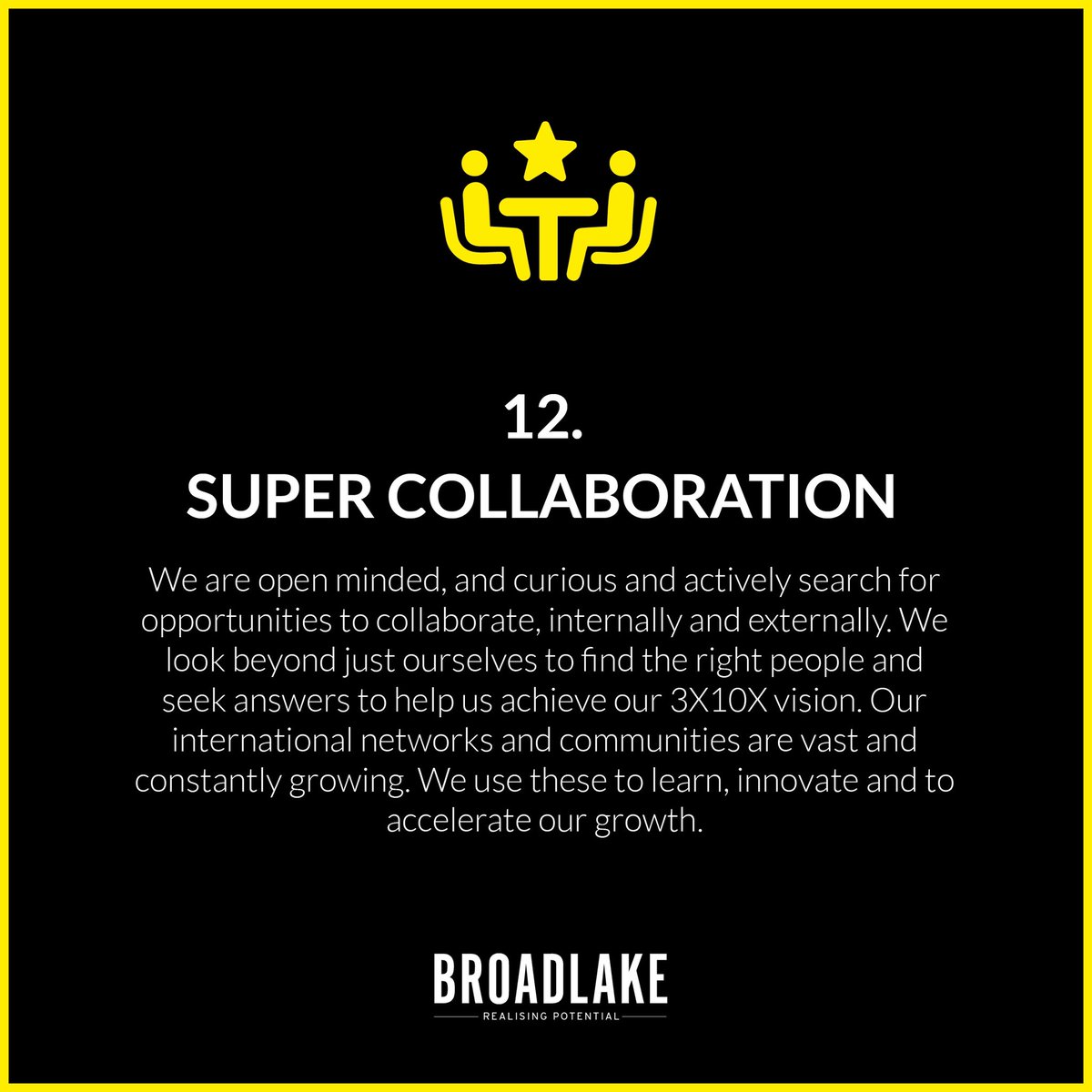 wearebroadlake's tweet photo. Introducing our new principle, #SuperCollaboration. Collaboration is one of our most valuable tools as we travel on our #3X10X journey. Since we founded Broadlake, our networks, communities and our people have been critical to our success #RealisePotential https://t.co/KTuP0pL3G3