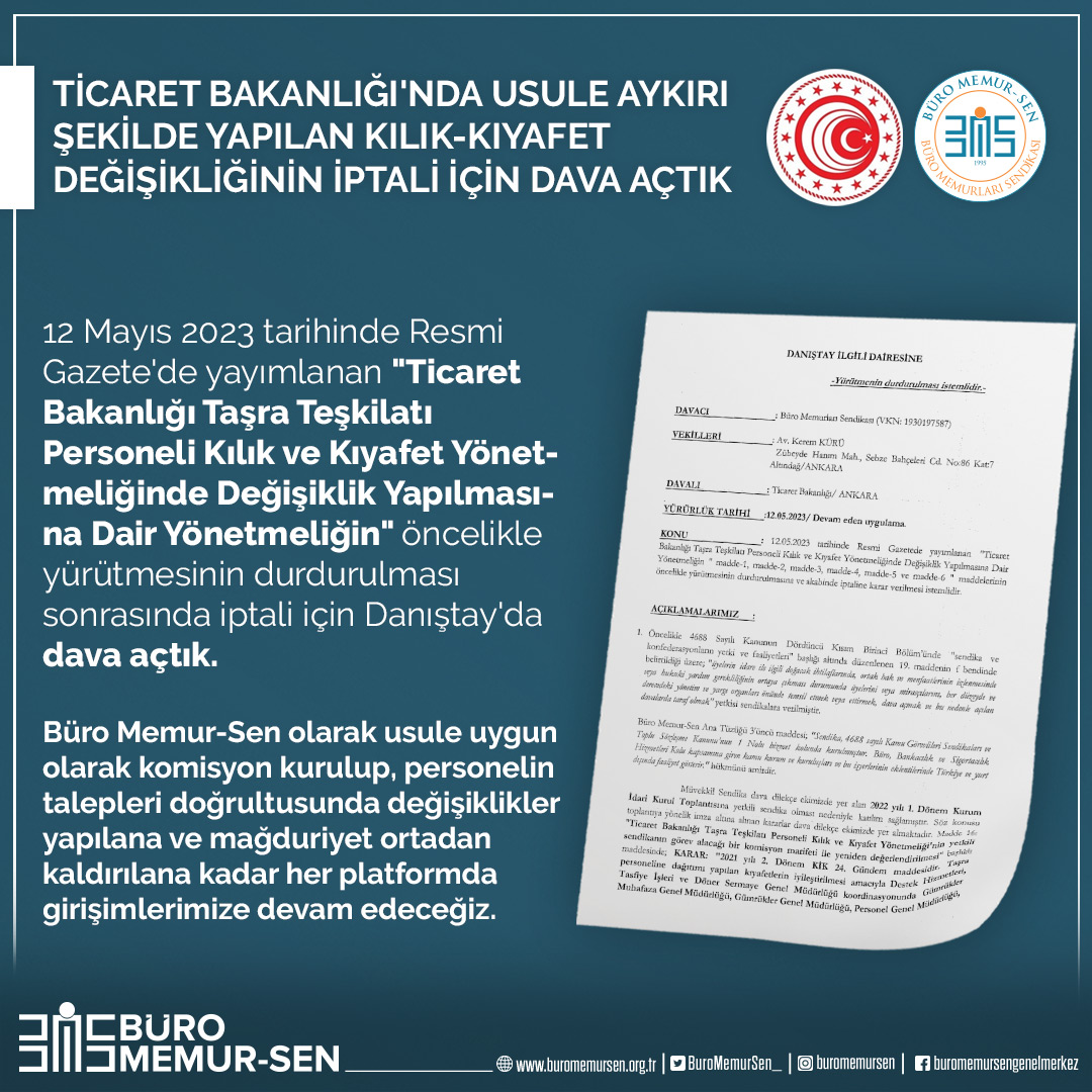 TİCARET BAKANLIĞI'NDA USULE AYKIRI ŞEKİLDE YAPILAN KILIK-KIYAFET DEĞİŞİKLİĞİNİN İPTALİ İÇİN DAVA AÇTIK

12 Mayıs 2023 tarihinde Resmi Gazete'de yayımlanan "Ticaret Bakanlığı Taşra Teşkilatı Personeli Kılık ve Kıyafet Yönetmeliğinde Değişiklik Yapılmasına Dair Yönetmeliğin"