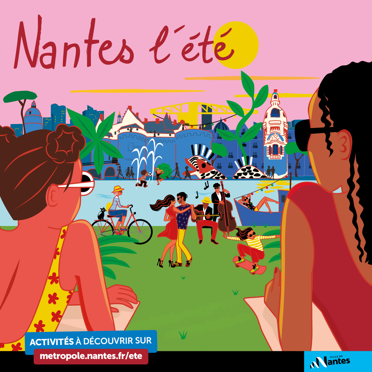 ☀️Toutes les activités de l'été à Nantes sont à retrouver sur metropole.nantes.fr/ete Illustration du magazine : Solène Debiès