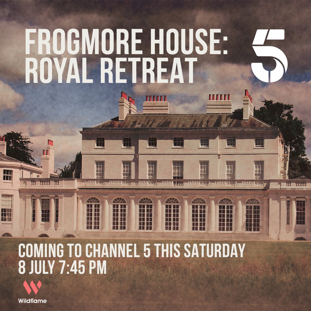 Frogmore House: Royal Retreat is coming to @channel5_tv this Saturday, July 8 at 7:45 pm. A Wildflame Production for Channel 5: For centuries the idyllic royal estate of Frogmore, has been the private escape for generations of royals going back to Queen Charlotte.