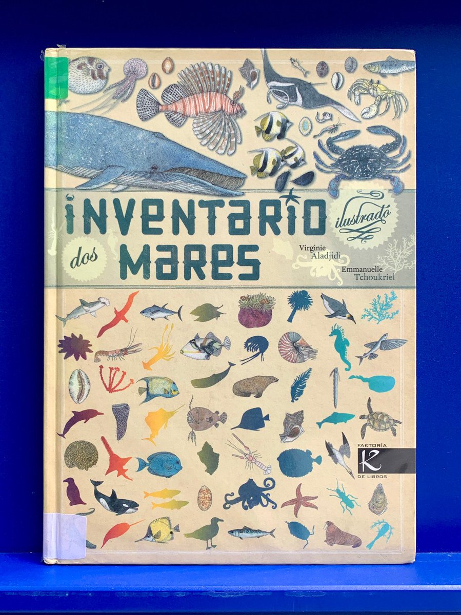 educambcoruna's tweet photo. A nosa recomendación de hoxe!📖😍 “Inventario ilustrado dos mares” de Faktoría K de libros. Escrito por Virginie Aladjidi e ilustrado por Emmanuelle Tchoukriel. Recolle 100 especies mariñas, ilustradas con gran precisión e acompañadas dunha descrición breve de cada unha. #Coruña https://t.co/nkmsbPe9kS