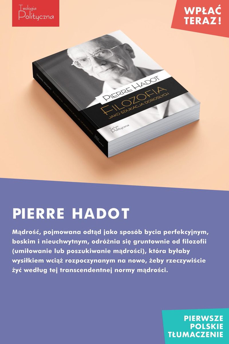 teologiapol's tweet photo. Jeśli zadaniem filozofii jest edukowanie, a nie informowanie, to #filozofia jest właśnie edukacją dorosłych.
Tym terminem Pierre #Hadot przywołuje koncepcję, którą spopularyzował – filozofia jako sposób życia➡️https://t.co/E4xNpTUS7J
#RazemWydamy pierwsze polskie tłumaczenie https://t.co/nGxpS5jkof