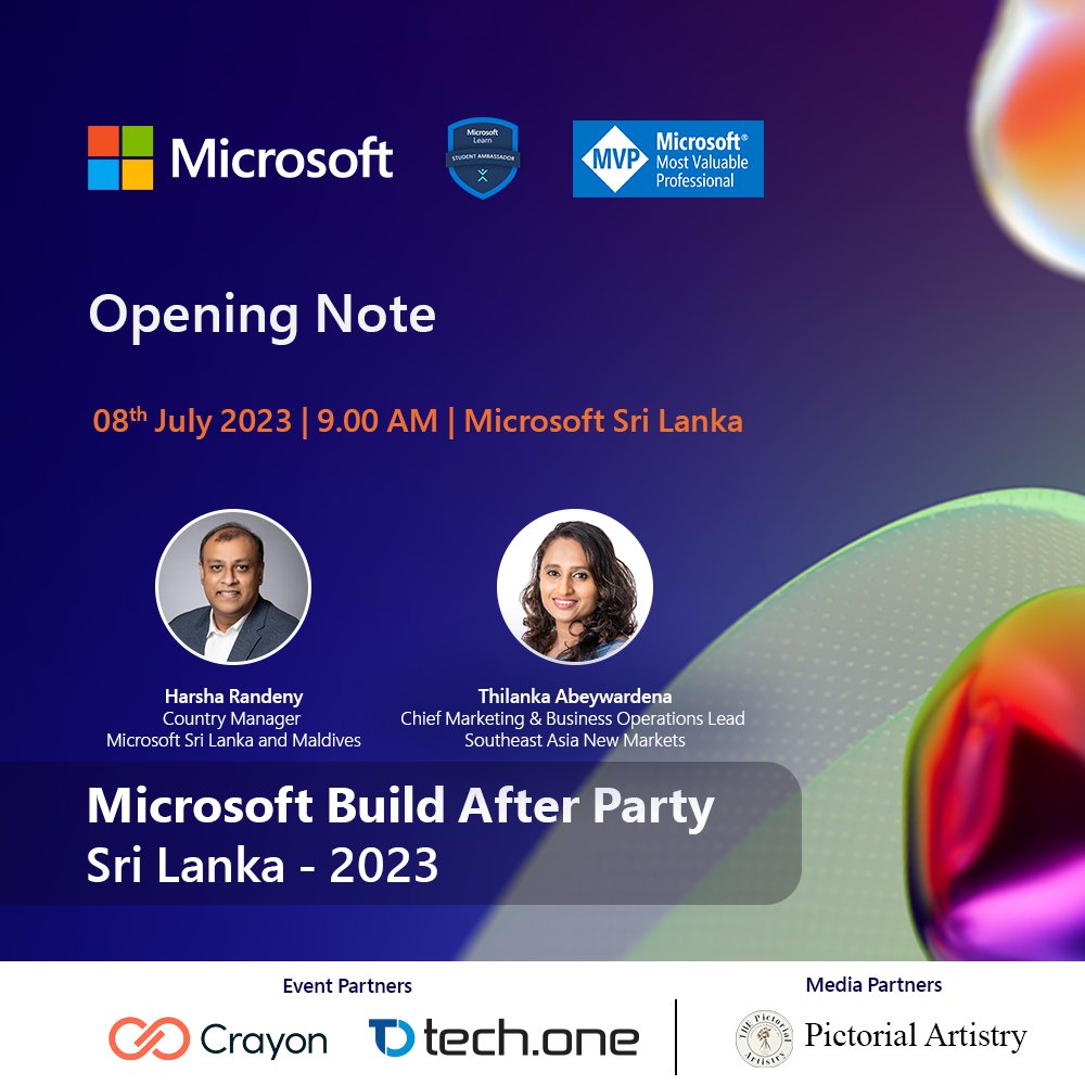 🎉 We are thrilled to announce the highly anticipated Opening Note session at the Microsoft Build After Party Sri Lanka 2023 ! 🚀

#MicrosoftBuild #MLSA #Microsoft #MSFTStudentAmbassadors #MSFT #MicrosoftLearn #SriLanka #MLSASriLanka