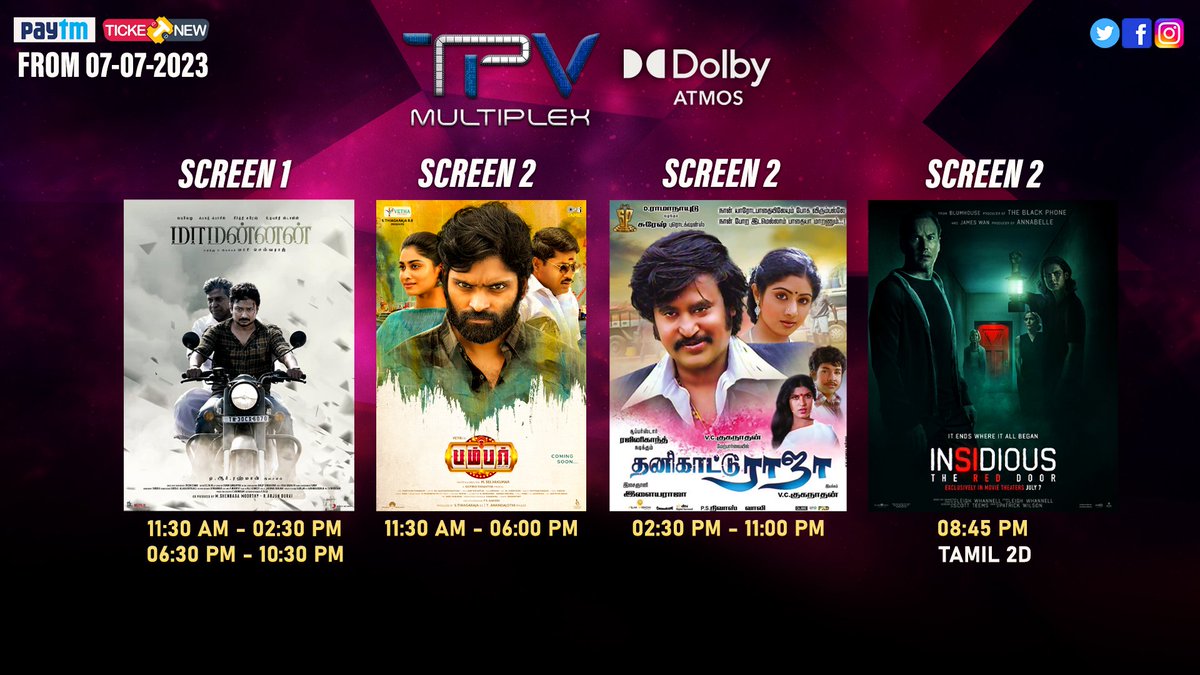 TPVMultiplex's tweet photo. Today schedule for
#MAAMANNAN #InsidiousTheRedDoor Tamil 2D #ThanikattuRaja #Bumber
Book your tickets now 🎫
Experience it in 4K with POWERFUL DOLBY ATMOS 🔊
#TPVMultiplex https://t.co/PdD4zfVpSI