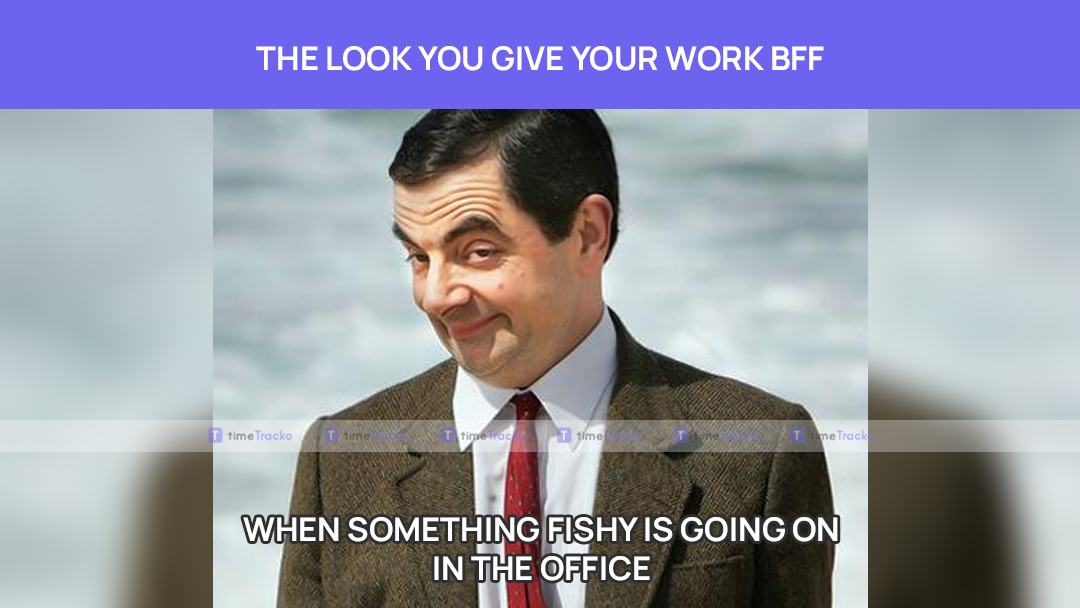 timeTracko's tweet photo. I'm sure there's something going on!! 🤔 🤨

#funnymeme #workmeme #worklife #OfficeHumor #WorkplaceFun #WorkMode #timetracko #productivity #timemanagement #fishy #thatlook https://t.co/vAtb951FgE