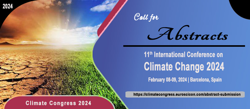 Call For Abstract Climate change conference 2023 | February 08-09, 2024, 2023 #Emissions #Climate #Change #Condition #Forcing #Statastics #Reporting #Human #Health #Impacts #Venue #Barcelona #Spain Website:climatecongress.euroscicon.com Email :climatechange@globaleuroscience.com
