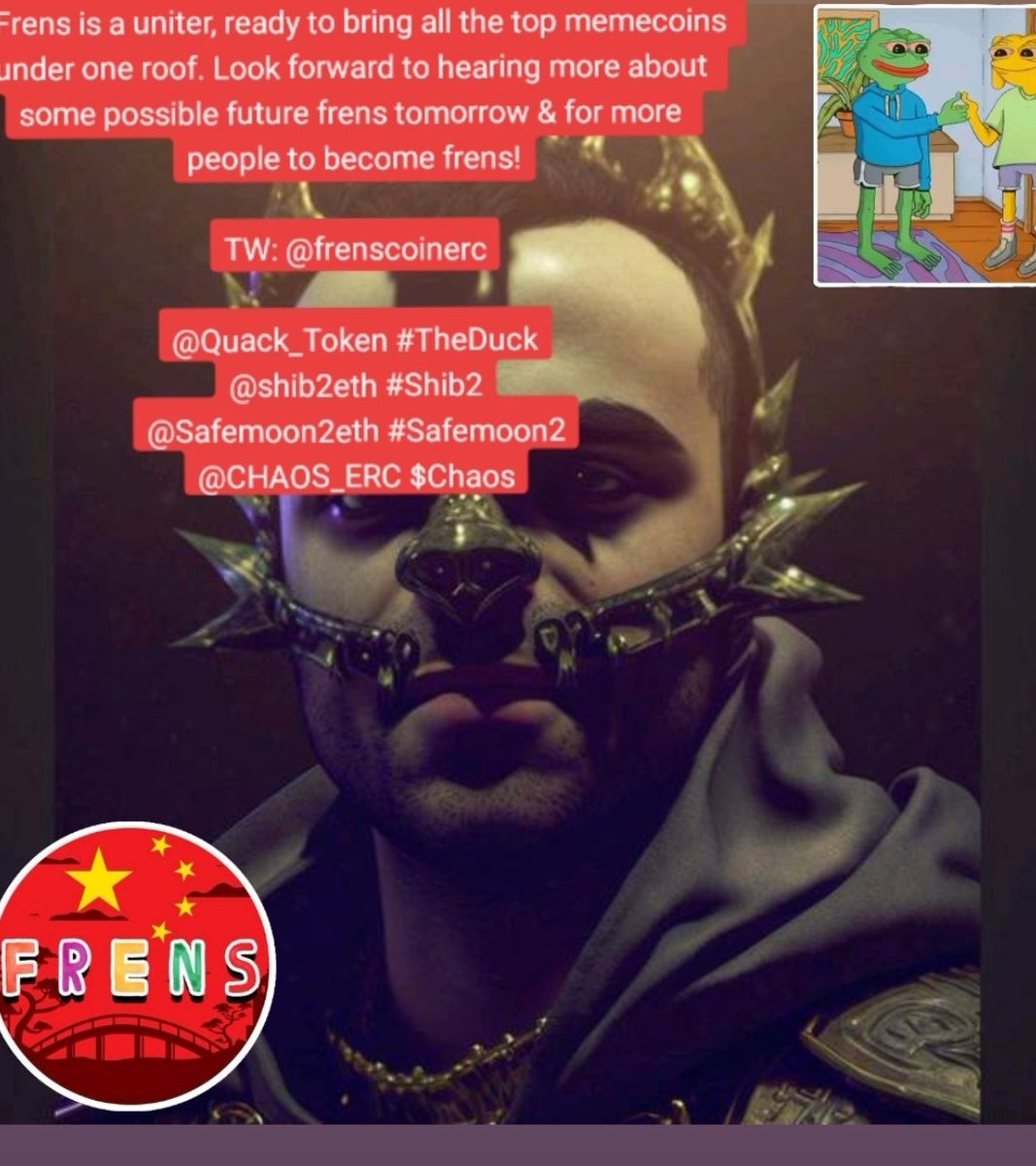 evil_pepe28549's tweet photo. @HuntShowdown $Frens is a uniter, ready to bring all the top memecoins under one roof. Look forward to hearing more about some possible future frens tomorrow &amp; for more people to become 

TW: @frenscoinerc

@Quack_Token #TheDuck
@shib2eth #Shib2
@Safemoon2eth #Safemoon2
@CHAOS_ERC $Chaos https://t.co/ZkI97pprO6