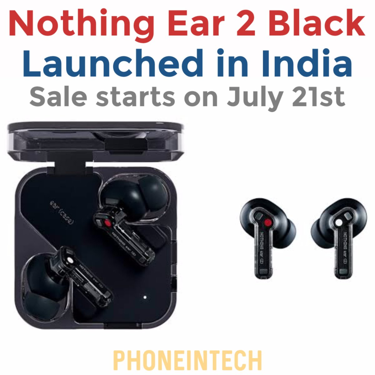 Nothing Ear 2 Black variant launched in India. The sale starts from July 21st and it will be available on Flipkart. Both black and white variants are priced at ₹9,999. 

#nothingear2 #nothingsmartphones #wirelessearphones #earbuds #nothingear #technews