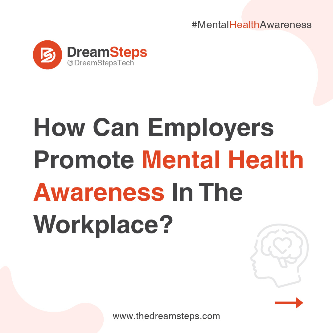 Discover 6 powerful ways employers can promote mental health awareness in the workplace!

Check out the full post on LinkedIn: bit.ly/44bjOoY.

#MentalHealthMatters #MentalHealthAwareness #SupportiveCulture #WorkplaceWellbeing #MentalHealth #Dreamers #TeamDreamSteps