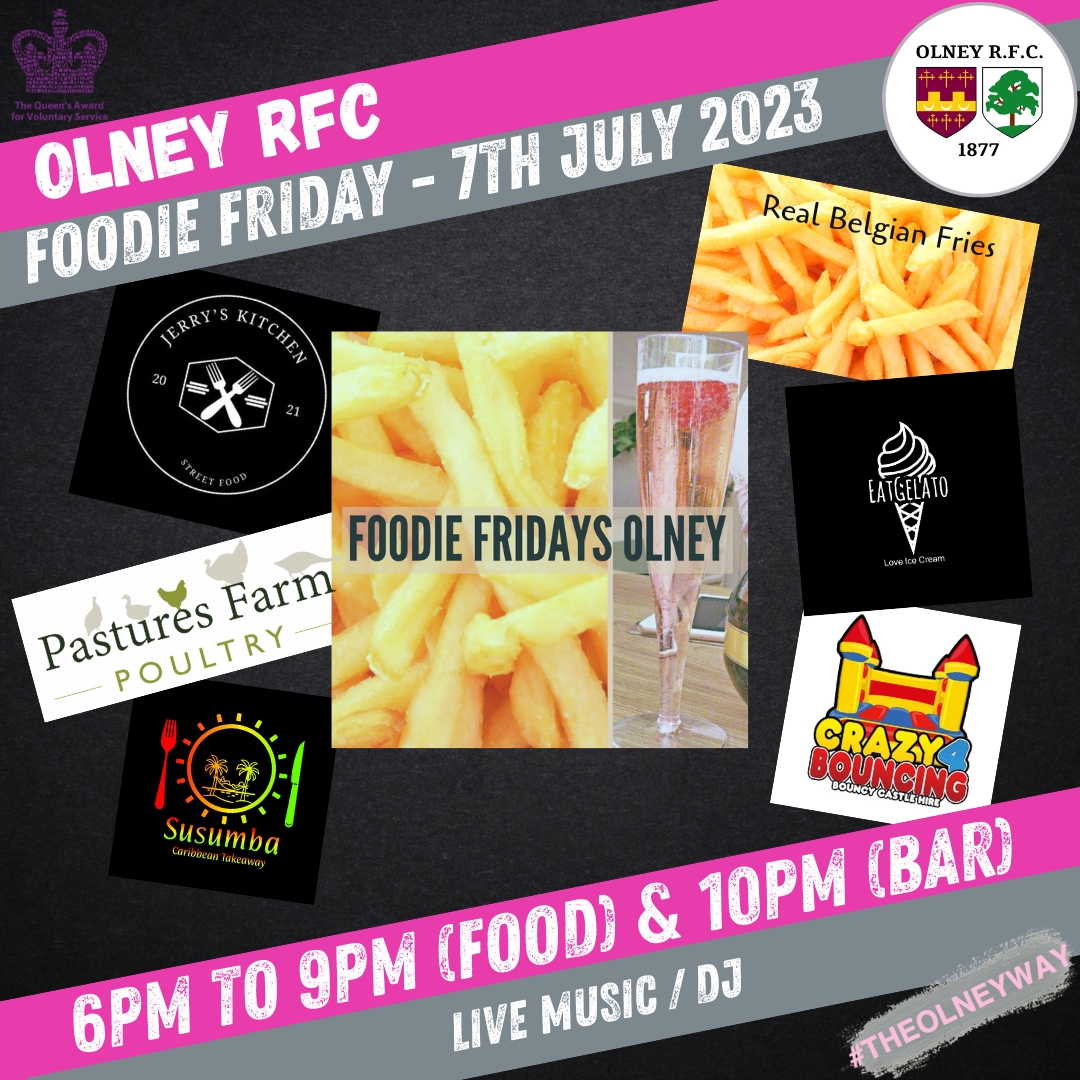 ---TONIGHT---- Foodie Friday Friday 7th July 6pm to 10pm (food to 9pm) Looking like a glorious day...so what better way to end the week than with a visit to the @olneyrfc Foodie Friday !