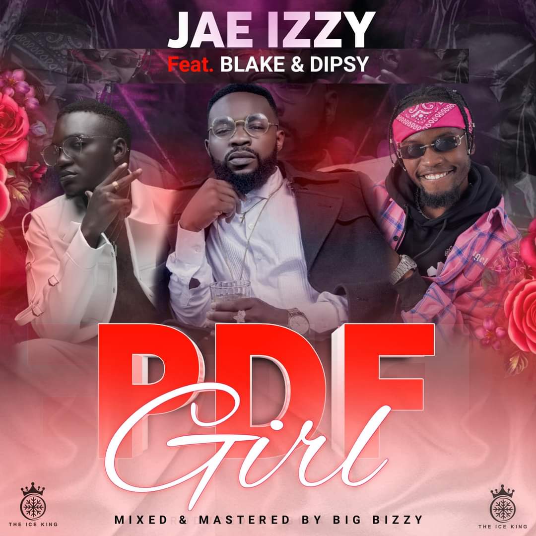 OUT NOW!

PDF GIRL-<a href="/jaeizzyofficial/">JAE IZZY</a> X Blake Zm X <a href="/Dipsyzam/">Dipsy Zam</a> 

Mixed &amp; Mastered by <a href="/bigbizzyonit/">Big Bizzy</a>

boomplay.com/songs/13271855…

youtu.be/0gn2d3jlIPw

zamup.co/jae-izzy-ft-bl…

#KeepItZed