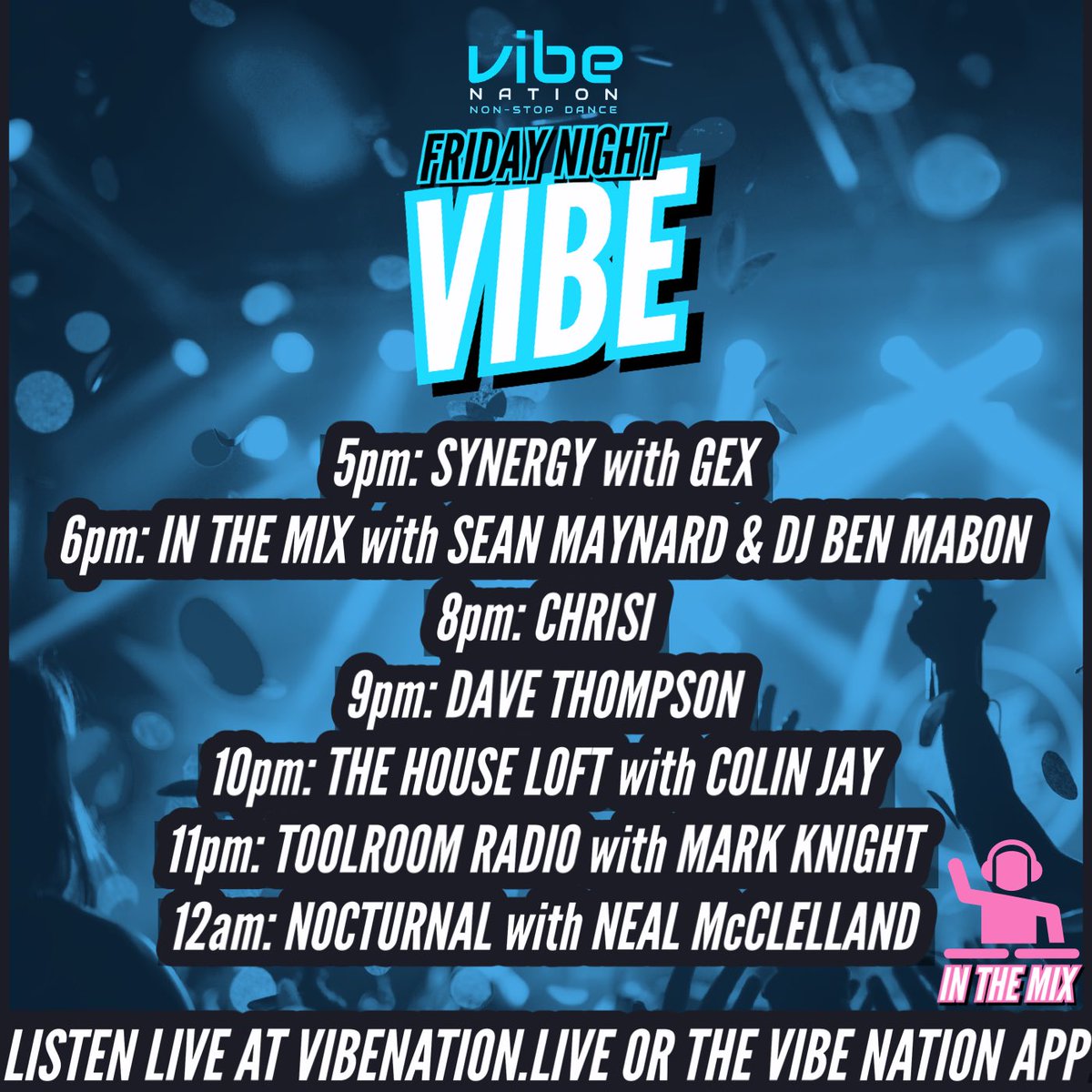 Fire up Fridays. 😎🔥🥳🙌🏼 Starting with @EdDJGex then catch @seanmaynard & DJ @Ben_Mabon mixing up over 2 huge hours. Then @Chrisi_dj, @djdavethompson , @DjColinJay, @djmarkknight and @radioneal 📱 The Vibe Nation app Download FREE here: linktr.ee/vibenation #dance #radio