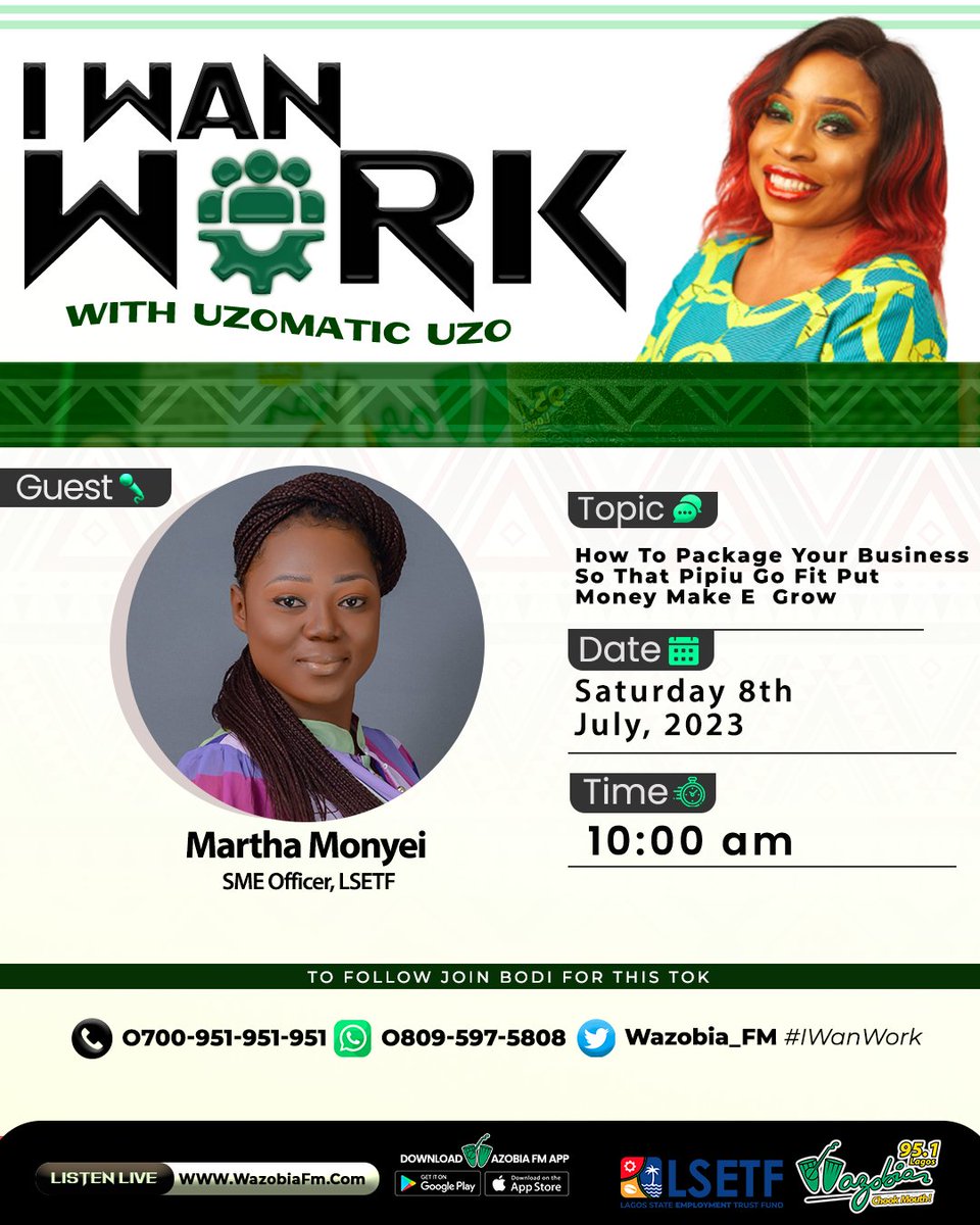 Wazobia_FM's tweet photo. Ontop #Iwanwork with @uzomaticuzo and @LSETF.
TOPIC: Make We Tok About How To Package Your Business So That Pipu Go Fit Put Money Make E Grow
Ontop #Satidejoli; #Iwanwork by 10am, 8th July, 2023
#chookmouth
☎️ 0700951951951
✉️ 08095975808
Listen to our shows ontop https://t.co/4M5gzMvVPh
#LSETF2023 #LSETF #ForAGreaterLagos