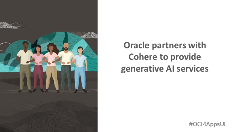 Oracle_EBS's tweet photo. Oracle is partnering with Cohere to develop generative AI services, built on CI to provide the highest levels of security and value in the industry. Read the press release https://t.co/8NM783air9. #OCI4AppsUL #OracleEBS #CloudProvisioning https://t.co/OdFroQ9z2Q