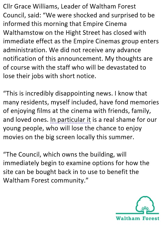 wfcouncil's tweet photo. The Leader of #WalthamForest Council @GracieMaeW  has published a statement after the news that the Empire Cinema Walthamstow is closing with immediate effect as the Empire Cinemas Group enters administration: https://t.co/uKzudzGn7v https://t.co/5zoedQ0wxv