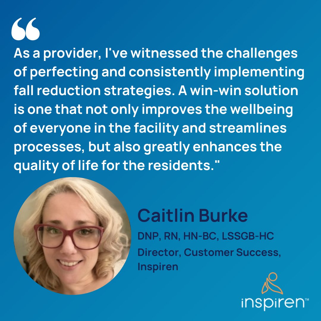 "As a provider, I've witnessed the challenges of perfecting and consistently implementing fall reduction strategies...

Simple and effective solutions like AUGi provide immediate benefits."

- Caitlin Burke 
DNP, RN, HN-BC, LSSGB-HC
Director, Customer Success, Inspiren