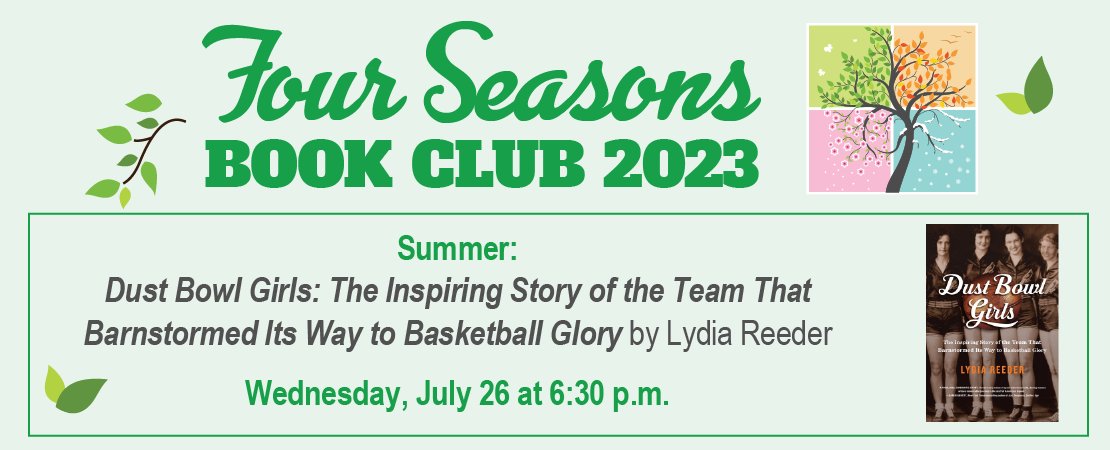 RollingMdwsLib's tweet photo. Four Season Book Club
IN-PERSON
Wednesday, July 26th | 6:30 p.m.
Dust Bowl Girls: The Inspiring Story of the Team that Barnstormed Its Way to Basketball Glory by Lydia Reeder. https://t.co/tA82rs1e8W