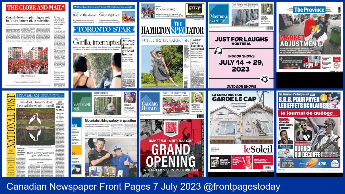 Canadian Newspaper Front Pages for Friday, 7 July 2023. Find more front pages and thousands of newspapers from around the world at thepaperboy.com