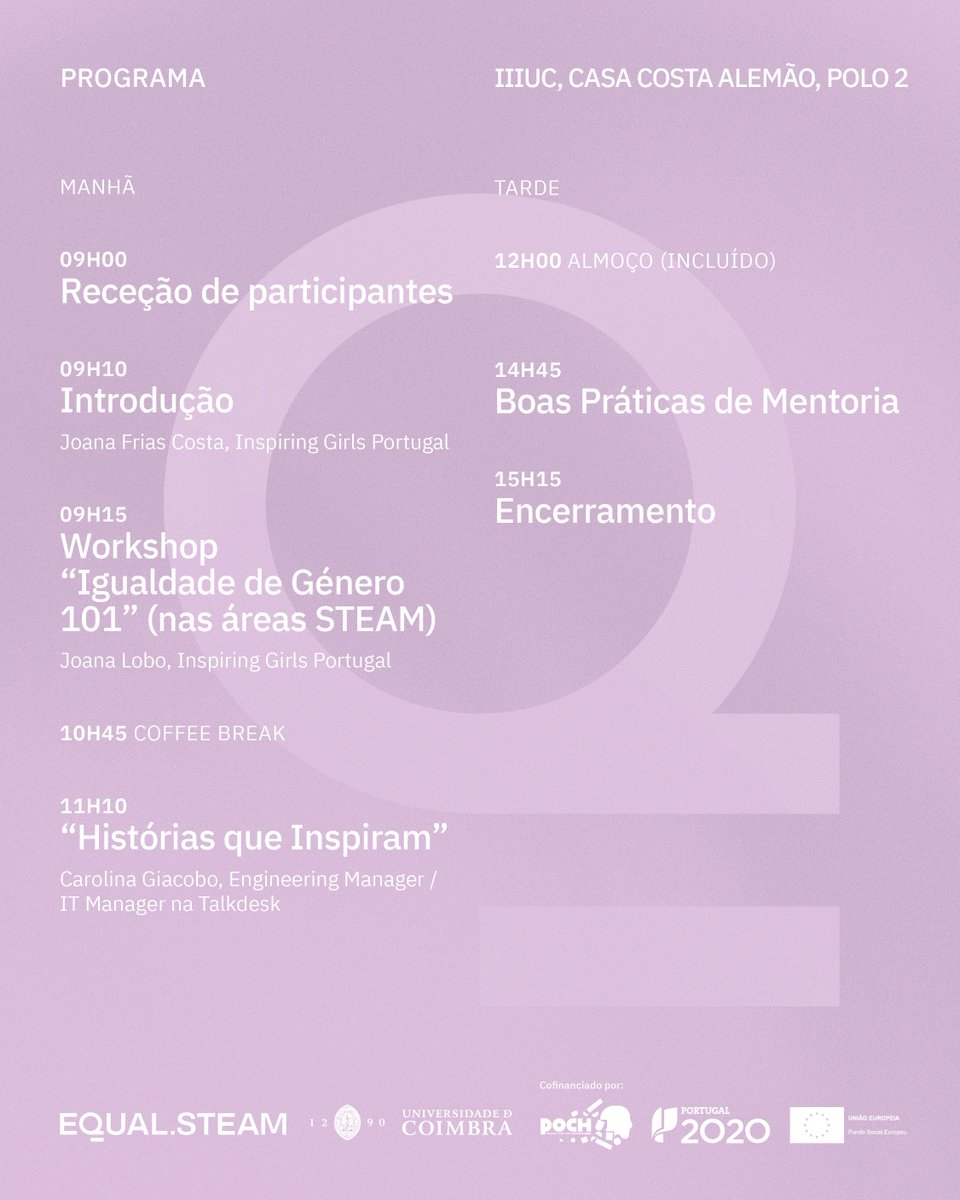 É na próxima semana, 13 de julho, às 9h, o Workshop STEAM, Género e Mentoria. O evento acontece no Instituto de Investigação Interdisciplinar, Casa Costa Alemão, Polo 2. Veja a programação que preparamos para ti! Inscrições em: buff.ly/3CUrY9s