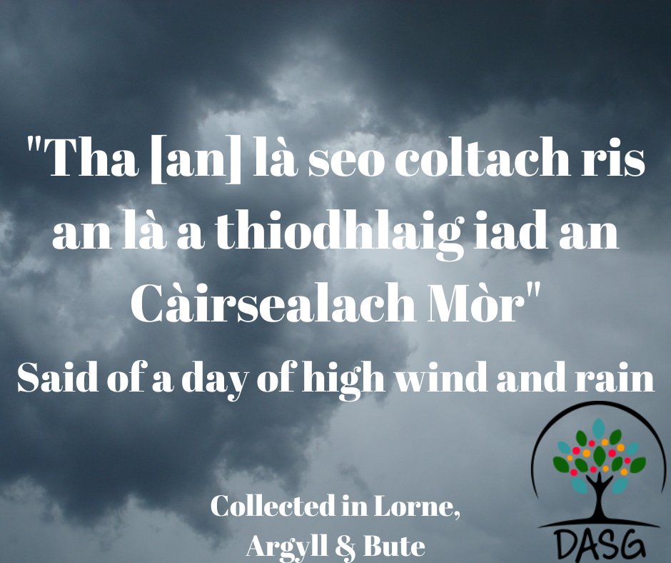 DASG_Glaschu's tweet photo. https://t.co/NxiE7f8zm4
⛈️
"THA AN LÀ SEO COLTACH RIS AN LÀ A THIODHLAIG IAD AN CÀIRSEALACH MÒR"
💨
#Uisge #Bùrn #Rain #Gaoth #Wind #Aimsir #Sìde
☔
#Latharna #Lorne #EarraGhàidheal #Argyll
#Alba #Scotland
#Gàidhlig #Gaelic #ScottishGaelic
#DigitalArchiveofScottishGaelic #DASG https://t.co/2QCfCob6kr