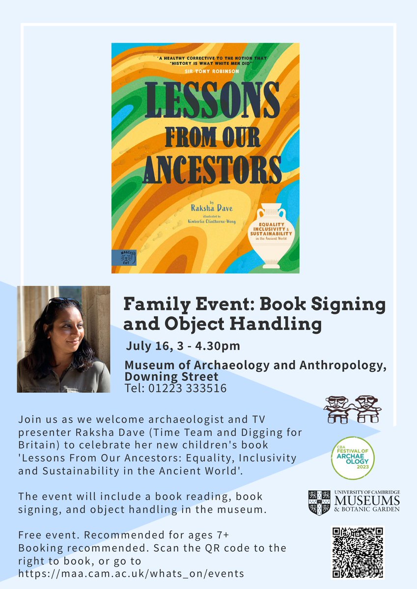 We've an exciting FREE family event for you at @MAACambridge on 16 July! @Raksha_Digs will be speaking about her new children's book 'Lessons From Our Ancestors', followed by a book signing & object handling. #FestivalOfArchaeology #Cambridge Book: eventbrite.co.uk/e/raksha-dave-…