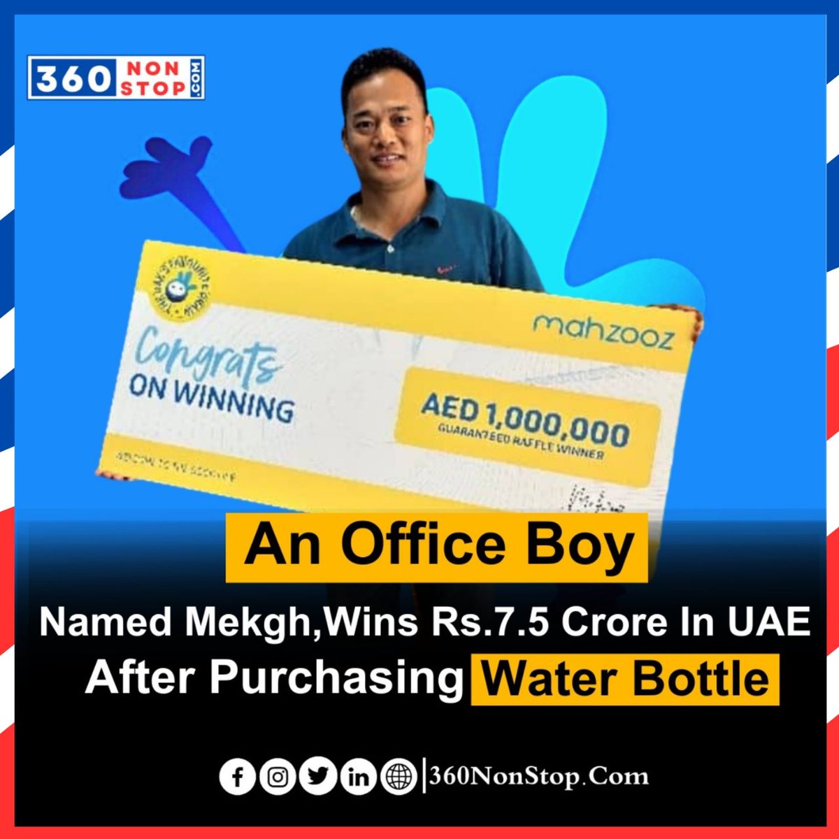 An Office Boy Named Mekgh, Wins Rs. 7.5 Crore In UAE After Purchasing Water Bottle From mahzooz.
#Mahzooz #LotteryWinner #OfficeBoy #LifeChangingPrize #UAE #Jackpot #FinancialSuccess  #LifeOfAbundance #360nonstop