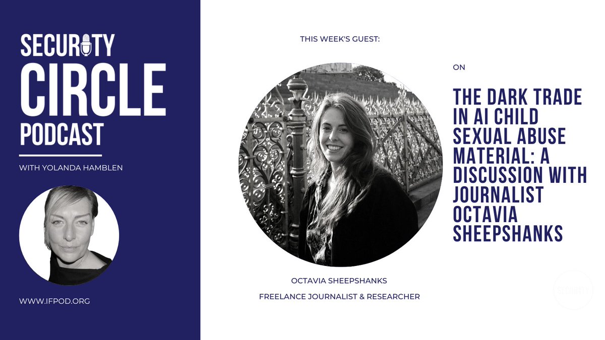 The latest episode of <a href="/SecCirc/">The Security Circle Podcast</a> Podcast with host YoYo Hamblen and guest Octavia Sheepshanks is out now!  

E027: The Dark Trade In Ai Child Sexual Abuse Material: A Discussion With Journalist, Octavia Sheepshanks - The Security Circle - lnkd.in/gZr2tbTk
#podcast #Security