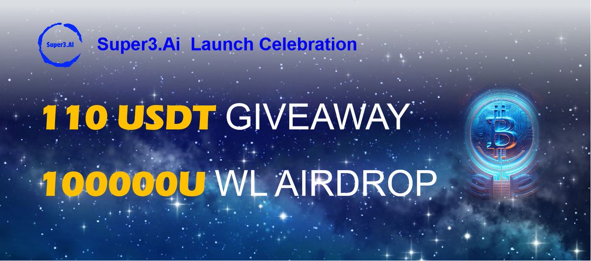 🎁 WIN 110U × 100000U WL Airdrop🎁
🎉 Super3AI Launch Celebration 🎉

110U Giveaway: 10 Lucky Winners will receive 11 USDT each !

WL Airdrop: Everyone will get valued 10U Points for FREE MINTING Super3Ai NFT ! 

⏰July 7, 08:00PM UTC - July 14, 08:00PM UTC
  #Airdrop #Super3Ai