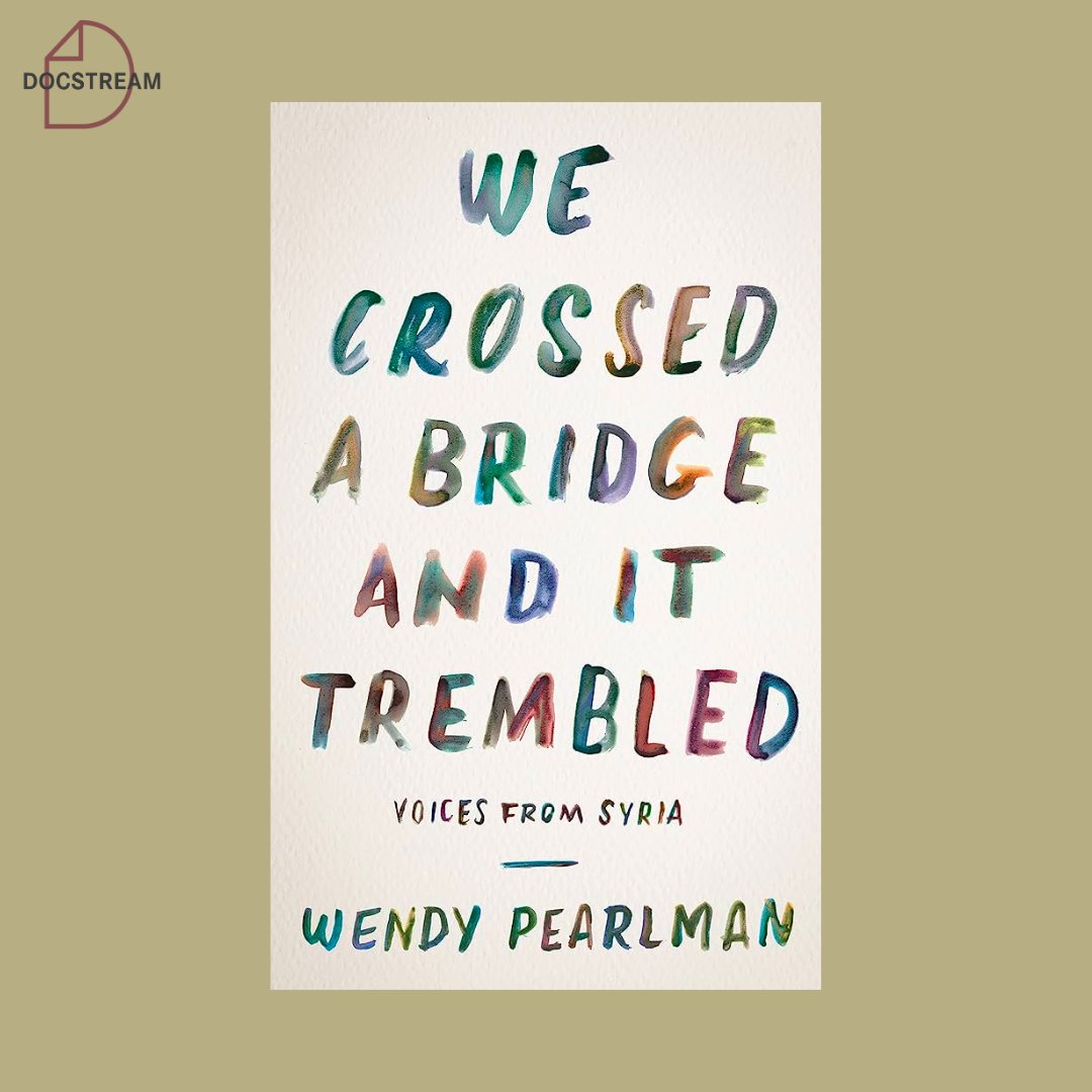 docstream_co's tweet image. Our team and @aljumhuriya_net have collaborated on translating and publishing the Arabic version of Wendy Pearlman&apos;s book We Crossed a Bridge: Voices from #Syria.

#DocStreamWork