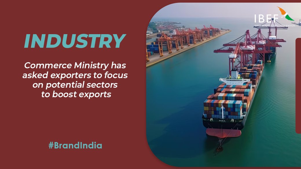 Brands_India's tweet photo. The Commerce Ministry, during a meeting called by the ministry with industry and exporters, on July 3, 2023, advised exporters to concentrate on potential key sectors like food, electronics, and engineering as well as 12 major markets to boost exports. #BrandIndia

@doc_Goi https://t.co/VmQl3jo5qW
