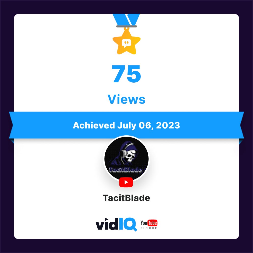 House_of_blade's tweet photo. 🏆 My YouTube channel achieved 75 views on 6th July 2023! Track and celebrate your own success today for free with @vidIQ https://t.co/LbgoZhlHeA https://t.co/UmGfQ4oLvJ