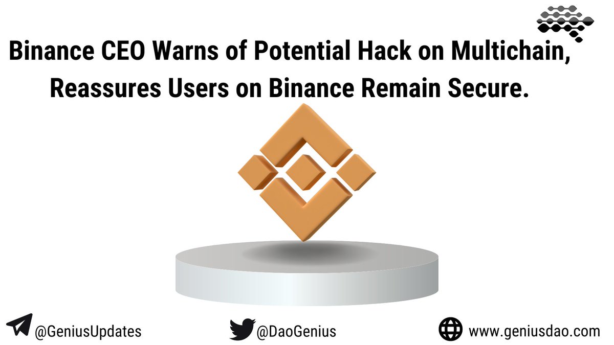 DaoGenius's tweet photo. 🚨BREAKING NEWS 

Another hack on the horizon? Binance CEO remains vigilant as concerns arise on Multichain. Rest assured, users on Binance are safe and sound!

Do you still trust Binance? 

 #Cybersecurity #binance #hacked #crypto #web3 https://t.co/bdCIGQCD7X