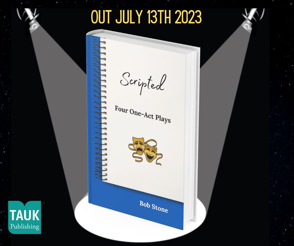 Bob Stone (@bobstoneauthor) on Twitter photo Ta-dah! Scripted, a collection of the scripts for 4 one-act plays is out next week! I'm delighted to say that the logo for <a href="/TaukPublishing/">TAUK Publishing</a> will be proudly emblazoned on the back, because without <a href="/EstelleMaher/">Estelle Maher:Author</a>, the book wouldn't look nearly so nice! Ta-dah! Scripted, a collection of the scripts for 4 one-act plays is out next week! I'm delighted to say that the logo for <a href="/TaukPublishing/">TAUK Publishing</a> will be proudly emblazoned on the back, because without <a href="/EstelleMaher/">Estelle Maher:Author</a>, the book wouldn't look nearly so nice!