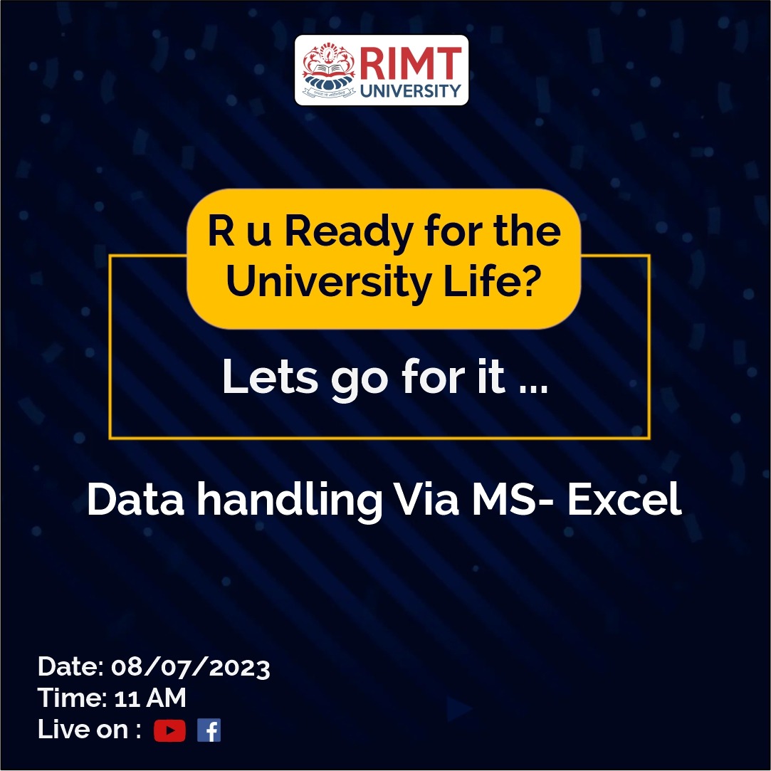 Join us for an enlightening session on Data Handling via MS Excel on July 8, 2023, 11:00 AM, Live on Facebook & YouTube. 
#DataHandling #MSExcel #DataAnalysis #RIMTUniversity #LearningOpportunity #DataDrivenFuture