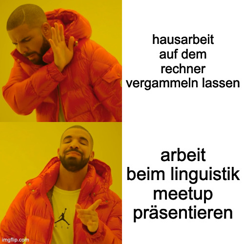Du denkst beim Hausarbeit schreiben, "Ach, das liest eh am Ende keiner"?  Jetzt ist die Chance, das zu ändern! Wir freuen uns auf eure Abstracts, besonders von den Bachelorstudis unter euch. Alle Infos dazu hier: meetup.junge-sprachwissenschaft.de/de/cfp/