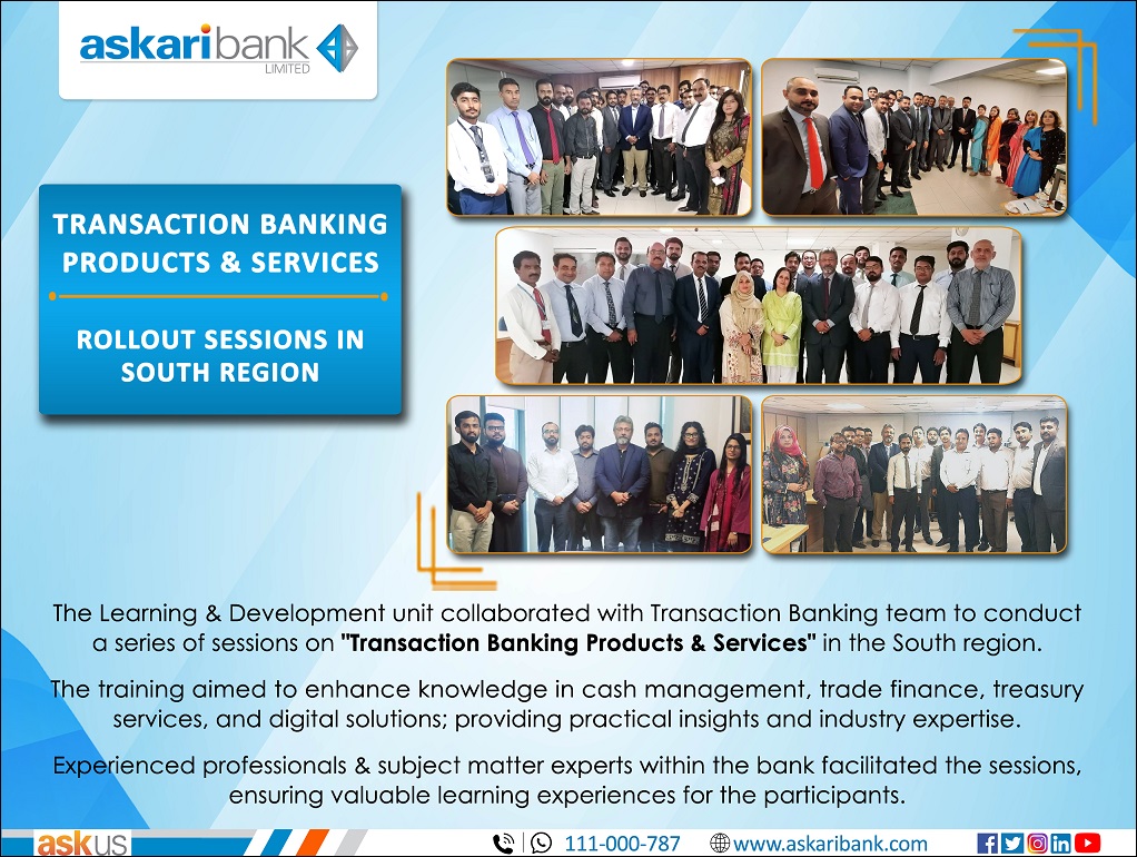 Transaction Banking Products & Services - Rollout Sessions in South Region.

#AskariBank #TransactionBanking #Training #HRD #SouthRegion