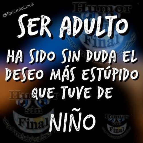 Aunque algunos adultos solo somos niños crecidos......