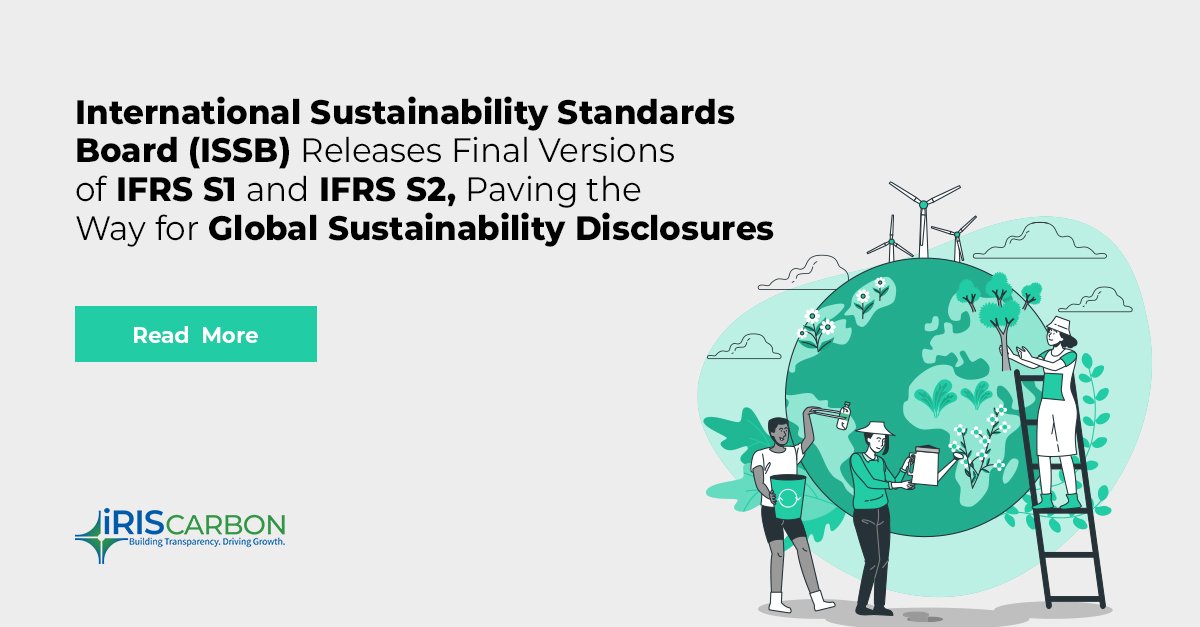 iris_carbon's tweet photo. "The International Sustainability Standards Board (ISSB) has released IFRS S1 and IFRS S2, marking a major milestone in sustainability disclosures worldwide.

Read more: https://t.co/wSFS1nD1y9

#SustainabilityStandards #IFRSS #SustainabilityDisclosures #GlobalImplementation https://t.co/ogpb7BwGVl