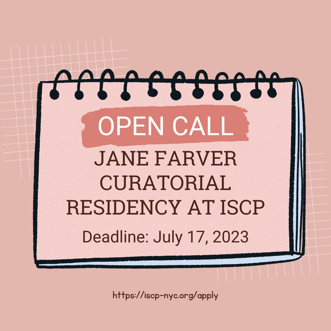 Open call for artists and curators: Jane Farver Curatorial Residency is a fully funded three-month residency for a curator from the Global South, including a stipend for travel and housing, supported by the Jane Farver Memorial Fund.
Read more: iscp-nyc.org/apply