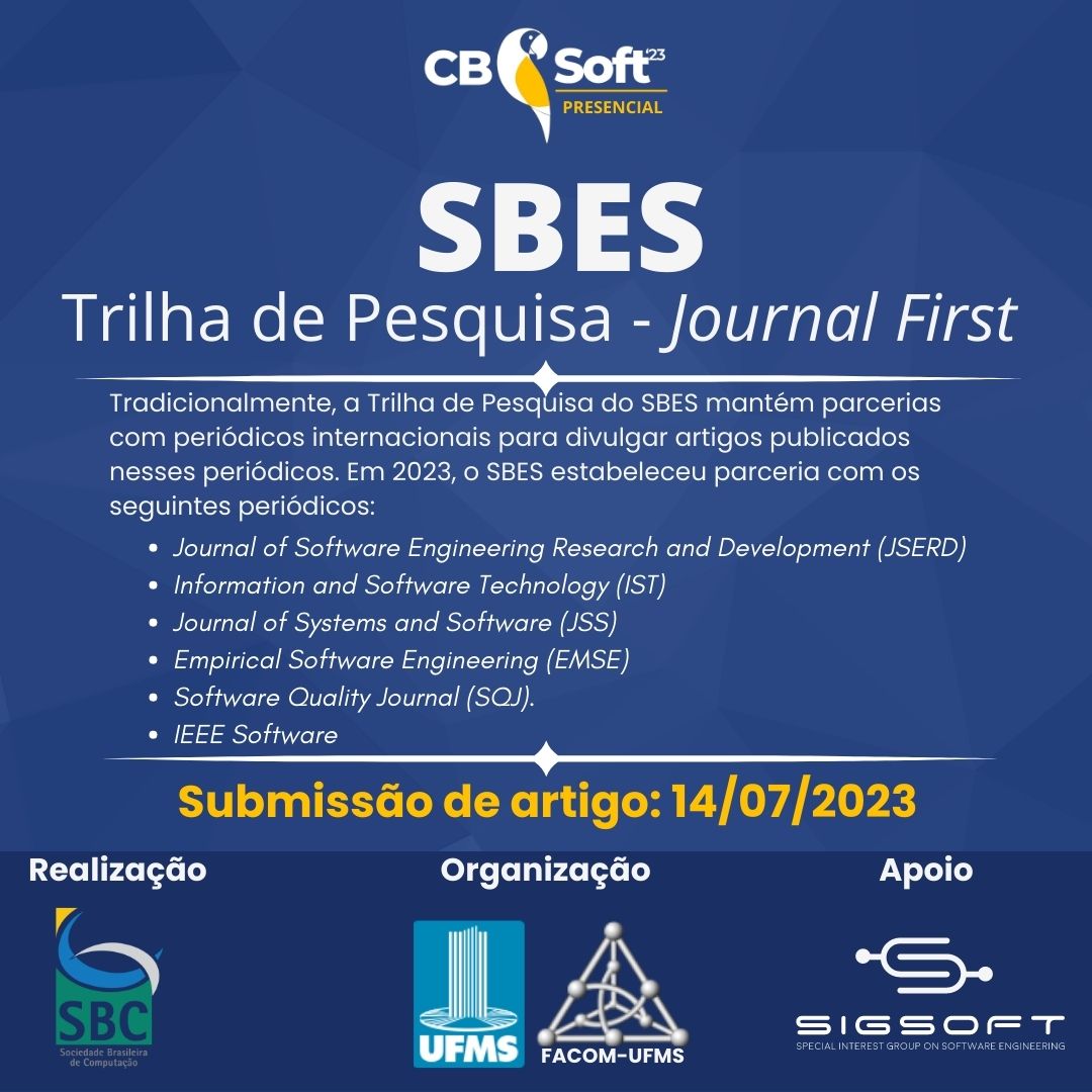 JSERD (@jserd_sbc) on Twitter photo Hello JSERD authors!
Submit your JSERD paper to Journal First track of SBES 2023 at
<a href="/congressocbsoft/">CBSoft 2025</a>
Deadline: July 14 2023
More details here: cbsoft2023.ufms.br/en-US/sbes/pes… Hello JSERD authors!
Submit your JSERD paper to Journal First track of SBES 2023 at
<a href="/congressocbsoft/">CBSoft 2025</a>
Deadline: July 14 2023
More details here: cbsoft2023.ufms.br/en-US/sbes/pes…