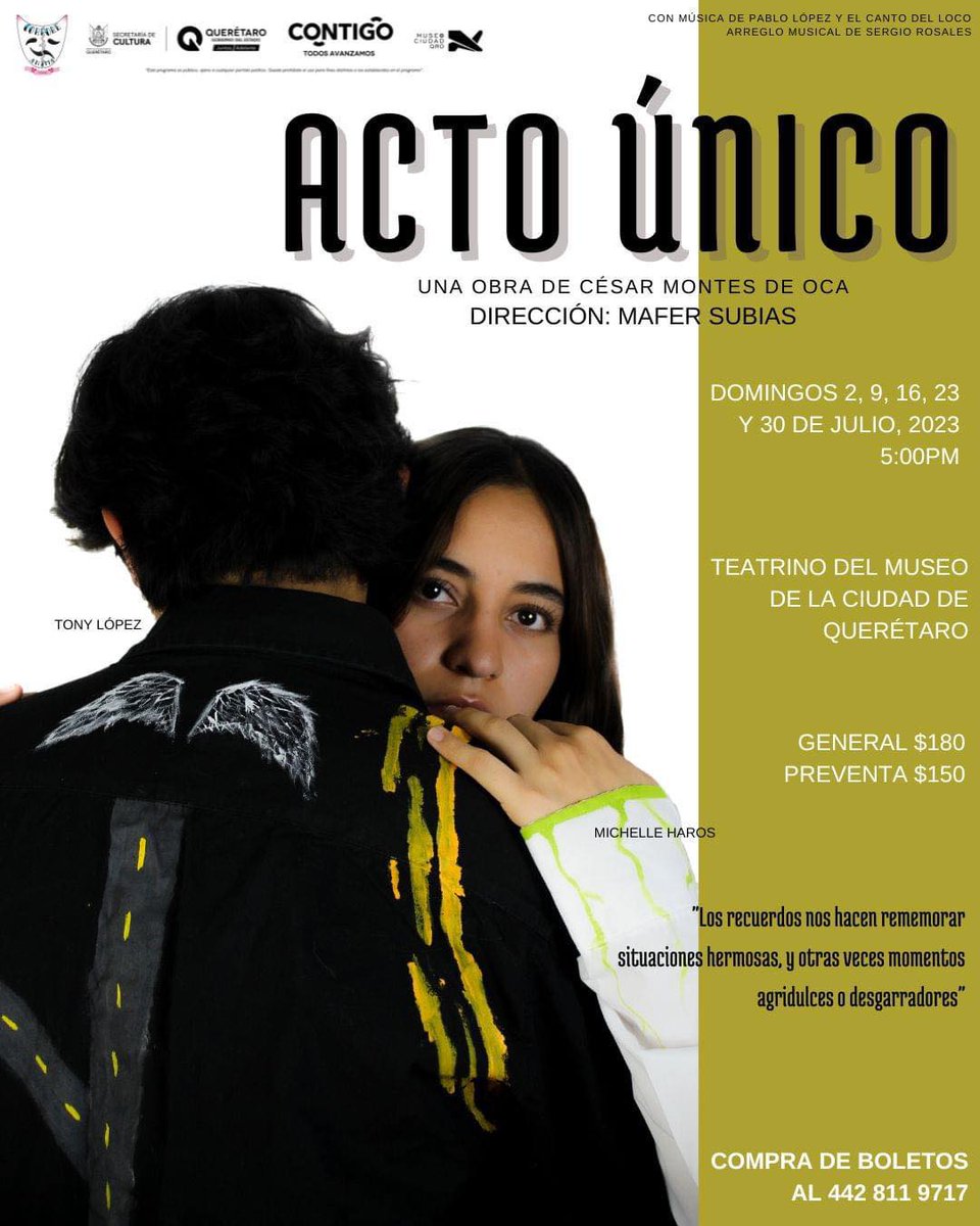 #Teatro | ACTO ÚNICO👫 
Una obra de César Montes de Oca
Dirección: Mafer Subias
Funciones: 📅 domingos de julio, ⏰17:00 h
Entrada general $180 pesos

👉 Venta de boletos al 442 811 9717